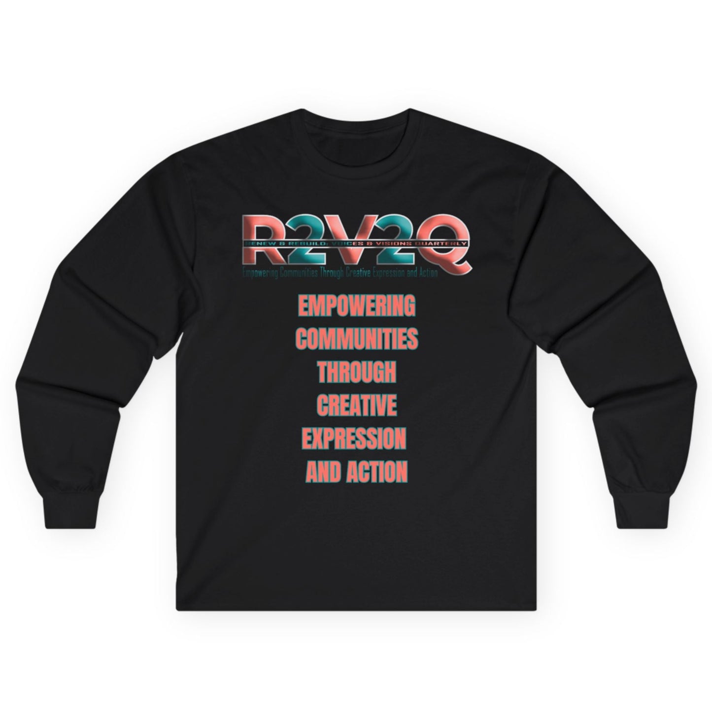 Empowering Long Sleeve Tee - Renew Rebuild Design - Unisex Cotton Shirt